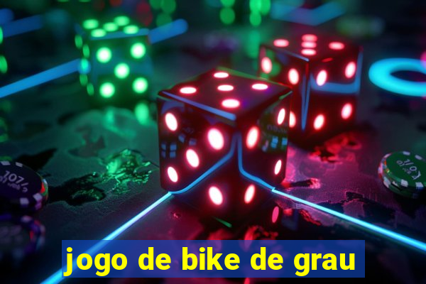 jogo de bike de grau